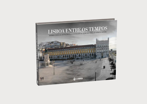 Libro Lisboa Entre os Tempos