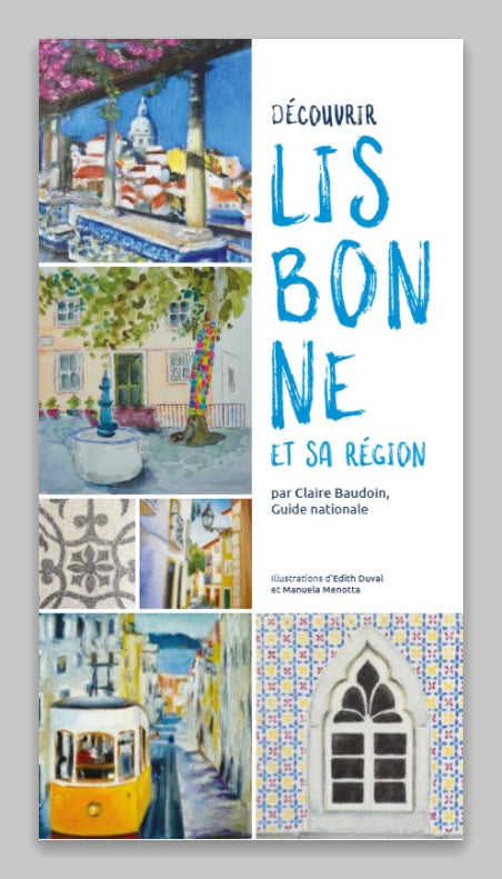 Découvrir Lisbonne et sa Région Guide